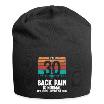 30 ans Humour Mal de dos Blessure 30 anniversaire - Bonnet en jersey - noir - Devant