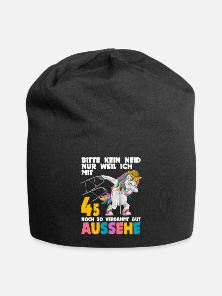 Bitte kein Neid weil mit 45 Jahren gut aussehe - Jersey-Beanie - Schwarz