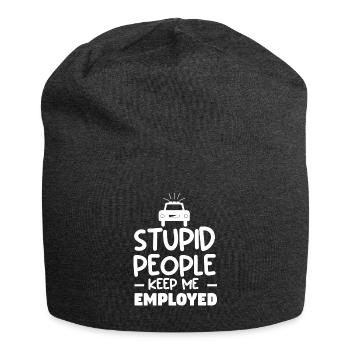 Stupid People Keep Me Employed Police Law - Jersey Beanie - charcoal grey - Front