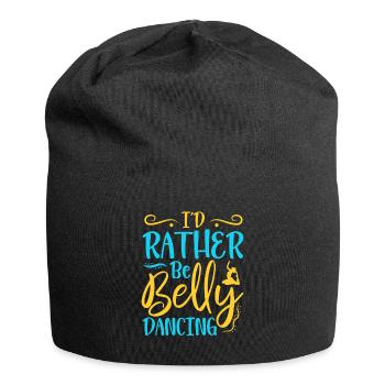 I'd Rather Be Belly Dancing Belly Dance - Jersey Beanie - black - Front
