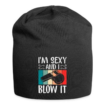 Je suis sexy & je le souffle dames arbitre - Bonnet en jersey - noir - Devant