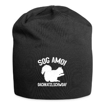 Dialekt Spruch - Sog Amoi Oachkatzlschwoaf - Jersey-Beanie - Schwarz - Vorne