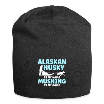 Alaskan Husky Is My Name Mushing Is My Game - Bonnet en jersey - charbon - Devant