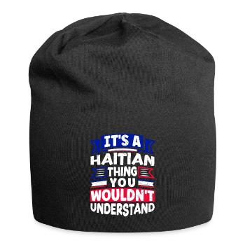 Its A Haitian Thing Haiti Haitian Haiti Flag Funny - Jersey Beanie - black - Front