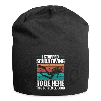 Scuba Diving this better be good Scuba Diver - Jersey-Beanie - Schwarz - Vorne