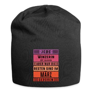 Weinbauer Geburtstag März geboren Winzerin - Jersey-Beanie - Schwarz - Vorne