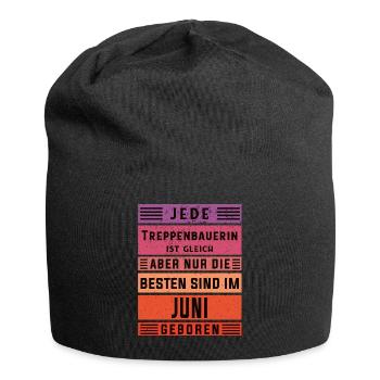Zimmermann Geburtstag Juni geboren Treppenbauerin - Jersey-Beanie - Schwarz - Vorne