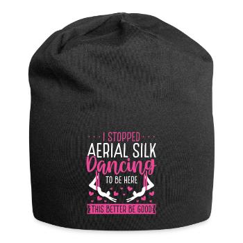Aerial Silk Dancing be good Aerial Silk Dancer - Jersey-Beanie - Schwarz - Vorne