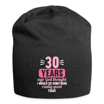 30 years ago God thought good 30 birthday - Jersey Beanie - black - Front