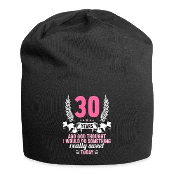 30 years ago God thought good 30 birthday - Jersey Beanie - black - Front