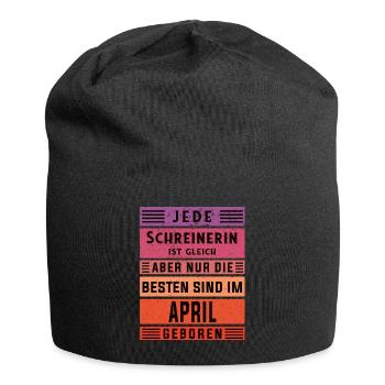 Zimmerer Geburtstag April geboren Schreinerin - Jersey-Beanie - Schwarz - Vorne