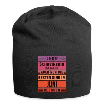 Zimmerer Geburtstag Juni geboren Schreinerin - Jersey-Beanie - Schwarz - Vorne