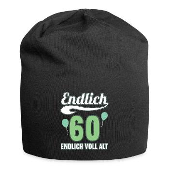Endlich 60 Jahre endlich voll alt 60 Geburtstag - Jersey-Beanie - Schwarz - Vorne
