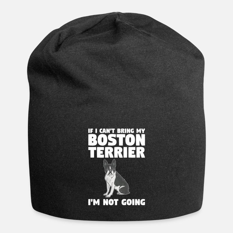 If I Can't Bring My Boston Terrier I'm Not Going - Jersey-Beanie - Schwarz