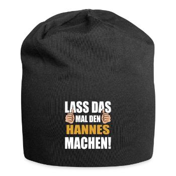 Lass das mal den Hannes machen - Jersey-Beanie - Schwarz - Vorne