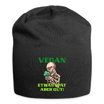 Vegan lieber spät als nie für Veganer Geschenkidee - Jersey-Beanie - Schwarz - Vorne