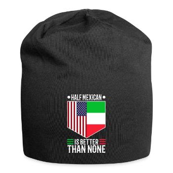 La moitié du Mexicain vaut mieux que rien - Bonnet en jersey - noir - Devant