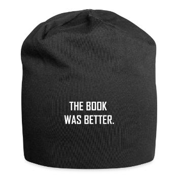 The Book Was Better - Jersey Beanie - black - Front