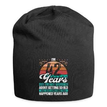 42 ans Sarcasme Humour Vieux Drôle 42 Anniversaire - Bonnet en jersey - noir - Devant