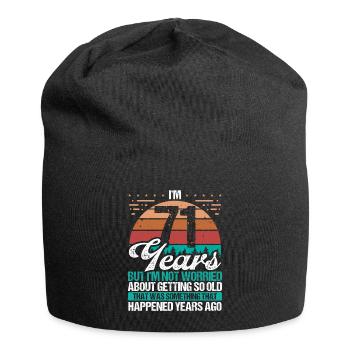 71 Years Old Sarcasm Humor Old Funny 71 Birthday - Jersey Beanie - black - Front