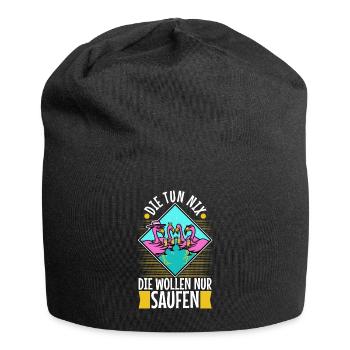 Die tun nix die wollen nur saufen - Jersey-Beanie - Schwarz - Vorne