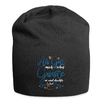 Als Gott mich schuf Grinste er - Jersey-Beanie - Schwarz - Vorne