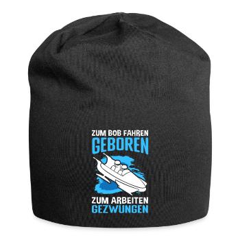 Zum Bob fahren geboren zum Arbeiten gezwungen Bobf - Jersey-Beanie - Schwarz - Vorne