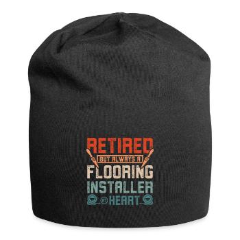 Retired but always a flooring installer - Jersey Beanie - black - Front