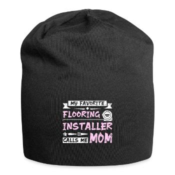 My favorite flooring installer calls me mom - Jersey Beanie - black - Front