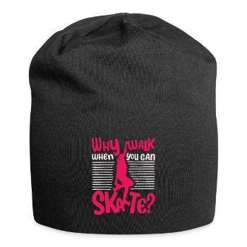 Roller Skate - Why walk when you can Skate? - Jersey-Beanie - Schwarz - Vorne