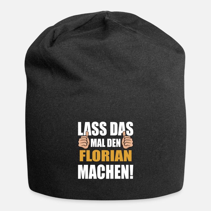 Lass das mal den Florian machen - Jersey-Beanie - Schwarz