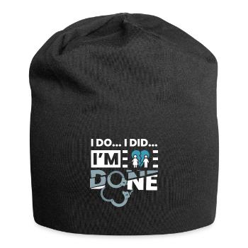 I Do... I Did... IM Done Scheidung - Jersey-Beanie - Schwarz - Vorne