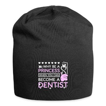 Pourquoi être une princesse quand vous pouvez devenir dentiste - Bonnet en jersey - noir - Devant