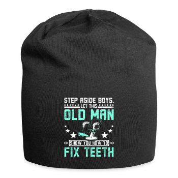 Let this old man show you how to fix teeth - Jersey Beanie - black - Front