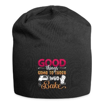 Baker Good Things Come To Those Who Bake Baking - Jersey Beanie - black - Front