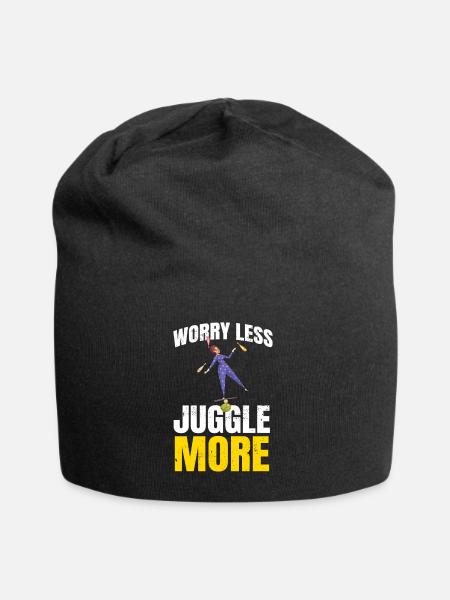 Worry Less Juggle Jonglieren Jongleur - Jersey-Beanie - Schwarz