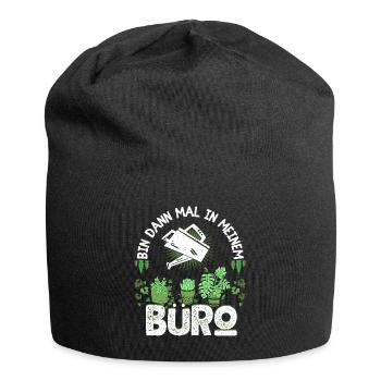 Bin Dann Mal In Meinem Büro Für Hobbygärtner - Jersey-Beanie - Schwarz - Vorne