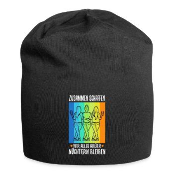 Zusammen schaffen wir alles außer nüchtern bleiben - Jersey-Beanie - Schwarz - Vorne