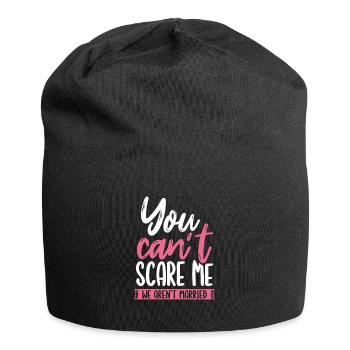 You can't scare me - Jersey Beanie - black - Front