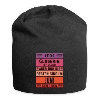 Glaserinei Geburtstag Juni geboren Glaserin - Jersey-Beanie - Schwarz - Vorne