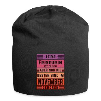 Haarstylist Geburtstag November geboren Friseurin - Jersey-Beanie - Schwarz - Vorne