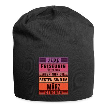 Haarstylist Geburtstag März geboren Friseurin - Jersey-Beanie - Schwarz - Vorne