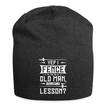 I fence like an old man you want a lesson? - Jersey Beanie - charcoal grey - Front