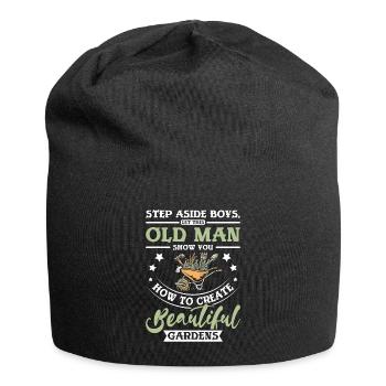 Old man show you how to create beautiful gardens - Jersey-Beanie - Schwarz - Vorne