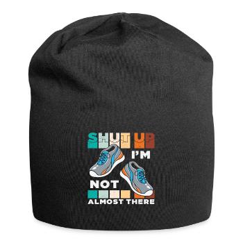 Halt die Klappe, ich bin nicht fast da Zitate - Jersey-Beanie - Schwarz - Vorne