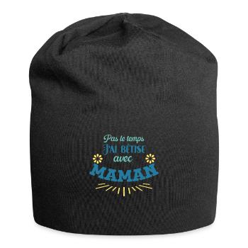 J'ai Bêtise Avec Maman Cadeau Fête Des Mères - Bonnet en jersey - noir - Devant