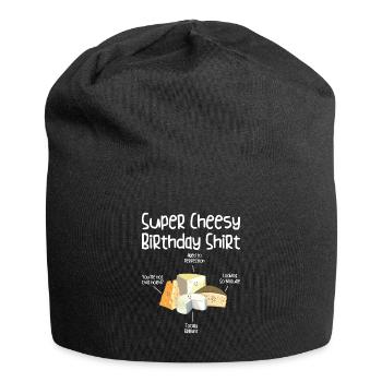 Super Cheesy Birthday Party Natal Day Cheese - Jersey Beanie - black - Front