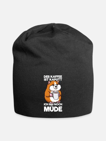 Der Kaffee Ist Kaputt Ich Bin Noch Müde Hamster - Jersey-Beanie - Schwarz