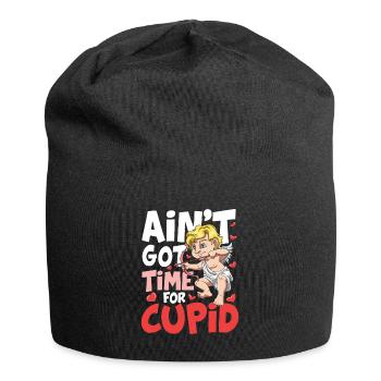 Ain't Got Time For Cupid für den Partner - Jersey-Beanie - Schwarz - Vorne
