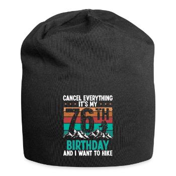 76 Year Old Hiker Cancel go Hiking 76 Birthday - Jersey-Beanie - Schwarz - Vorne